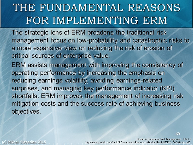 The strategic lens of ERM broadens the traditional risk management focus on low-probability and